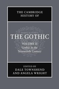 Cover: The Cambridge History of the Gothic: Volume 2, Gothic in the Nineteenth Century - Cambridge University Press