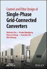 Enlarge image Cover: Control and Filter Design of Single-Phase Grid-Connected Converters - Wiley