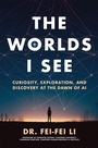 Cover: The Worlds I See - Flatiron Books