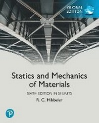 Enlarge image Cover: Statics and Mechanics of Materials, SI Units + Mastering Engineering with Pearson eText (Package) - Pearson Education Limited