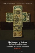Cover: The Economy of Religion in American Literature - Bloomsbury Academic