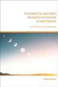 Cover: Philosophical Enactment and Bodily Cultivation in Early Daoism - Bloomsbury Academic