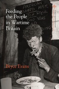 Cover: Feeding the People in Wartime Britain - Bloomsbury Academic