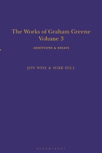 Enlarge image Cover: The Works of Graham Greene, Volume 3 - Bloomsbury Academic