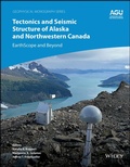 Cover: Tectonics and Seismic Structure of Alaska and Northwestern Canada - Wiley
