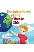 Cover: The Adventures of The Climate Kids - Austin Macauley Publishers