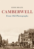 Cover: Camberwell From Old Photographs - Amberley Publishing