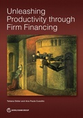 Cover: Unleashing Productivity Through Firm Financing - World Bank Publications