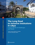 Cover: The Long Road to Inclusive Institutions in Libya - World Bank Publications