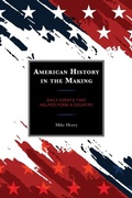 Cover: American History in the Making - Rowman & Littlefield Publishers