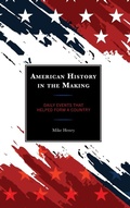 Cover: American History in the Making - Rowman & Littlefield Publishers