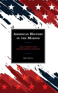 Abbildung von: American History in the Making - Rowman & Littlefield Publishers