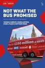 Cover: Not What The Bus Promised - Hart Publishing