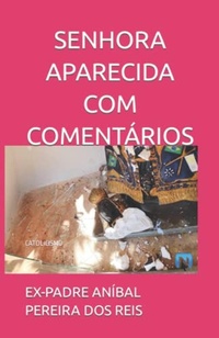 Abbildung von: SENHORA APARECIDA [COM COMENTÁRIOS] - Bibliomundi