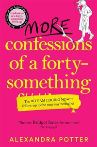 Abbildung von: More Confessions of a Forty-Something F**k Up - Macmillan