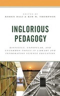 Cover: Inglorious Pedagogy - Rowman & Littlefield Publishers