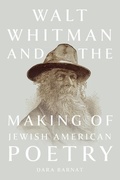 Cover: Walt Whitman and the Making of Jewish American Poetry - University of Iowa Press