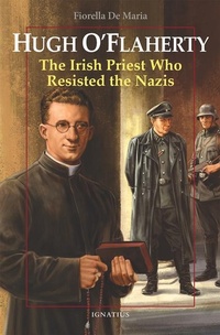 Enlarge image Cover: Hugh O'Flaherty - Ignatius Press