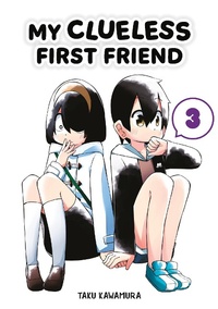Enlarge image Cover: My Clueless First Friend 03 - Square Enix