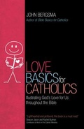 Cover: Love Basics for Catholics - Ave Maria Press