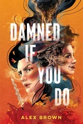 Cover: Damned If You Do - Page Street YA