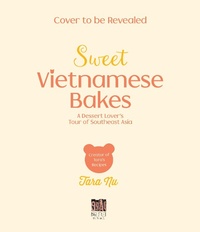 Abbildung von: Sweet Vietnamese Bakes - Page Street Publishing