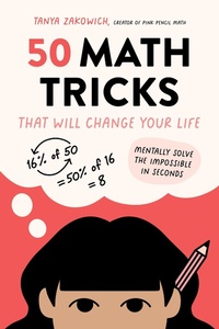 Abbildung von: 50 Math Tricks That Will Change Your Life - Page Street Publishing