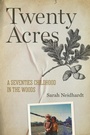 Cover: Twenty Acres - University of Arkansas Press