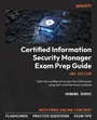 Cover: Certified Information Security Manager Exam Prep Guide - Packt Publishing Limited