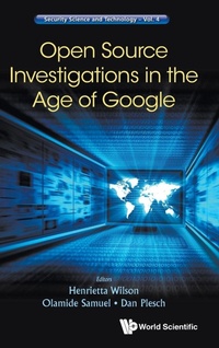 Enlarge image Cover: Open Source Investigations In The Age Of Google - World Scientific Europe Ltd