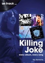Cover: Killing Joke On Track - Sonicbond Publishing