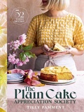 Cover: The Plain Cake Appreciation Society - Murdoch Books