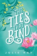 Cover: The Ties That Bind - Shawline Publishing Group