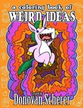 Cover: A Coloring Book of Weird Ideas - Studio Moonfall