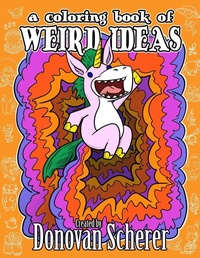 Enlarge image Cover: A Coloring Book of Weird Ideas - Studio Moonfall