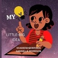 Cover: My Little Big Idea - Restoration of the Breach Without Borders