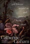 Cover: Put Flowers Around Us and Pretend We're Dead - Buckrider Books