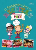 Cover: O fant&aacute;stico livro de receitas dos Pequenos Chefs - Editora Melhoramentos