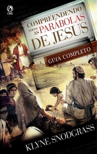 Enlarge image Cover: Compreendendo Todas as Parábolas de Jesus - CPAD