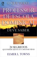 Cover: O Que Todo Professor de Escola Dominical Deve Saber - CPAD
