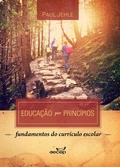 Cover: Educa&ccedil;&atilde;o por princ&iacute;pios fundamento do curr&iacute;culo escolar - AECEP