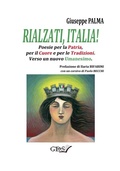 Cover: Rialzati, Italia! Poesie per la Patria, per il Cuore e per le tradizioni.Verso un nuovo Umanesimo - editrice GDS