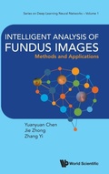 Cover: Intelligent Analysis Of Fundus Images: Methods And Applications - World Scientific Publishing Co Pte Ltd