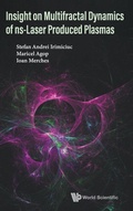Cover: Insight On Multifractal Dynamics Of Ns-laser Produced Plasmas - World Scientific Publishing Co Pte Ltd