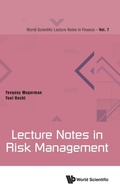 Cover: Lecture Notes In Risk Management - World Scientific Publishing Co Pte Ltd
