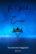 Cover: The Witch's Curse (The Cursed Ones Trilogy, #3) - TJ Lee