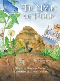 Enlarge image Cover: The Magic of Poop - McColl Meadows