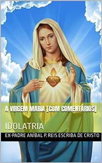 Abbildung von: A VIRGEM MARIA [COM COMENTÁRIOS] - Bibliomundi