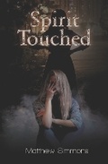 Cover: Spirit Touched - Fire & Ice Young Adult Books