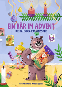 Abbildung von: Ein Bär im Advent - Florian Stary